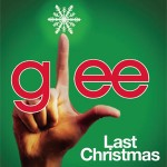 Tune-Worthy: GLEE cast does Wham’s ‘Last Christmas’