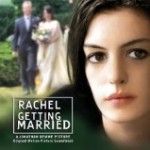 Quickie: Rachel Getting Married