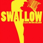 Indie Alert: Justin D. Hilliard’s SWALLOW posters