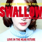 SWALLOW a go go, GUT ROT: Episode II, and Spaltro’s Wrap in your Sunday evening Indie News Links