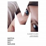 MARTHA MARCY MAY MARLENE posters and trailer